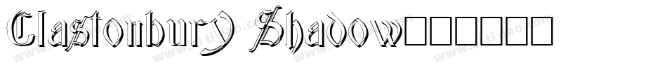Glastonbury Shadow字体转换